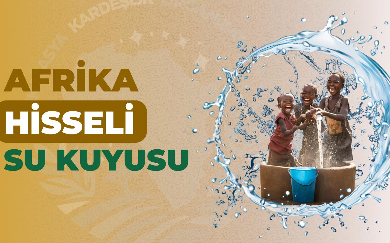 AFRİKA HİSSELİ KUYU